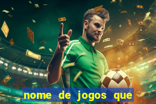 nome de jogos que ganha dinheiro de verdade